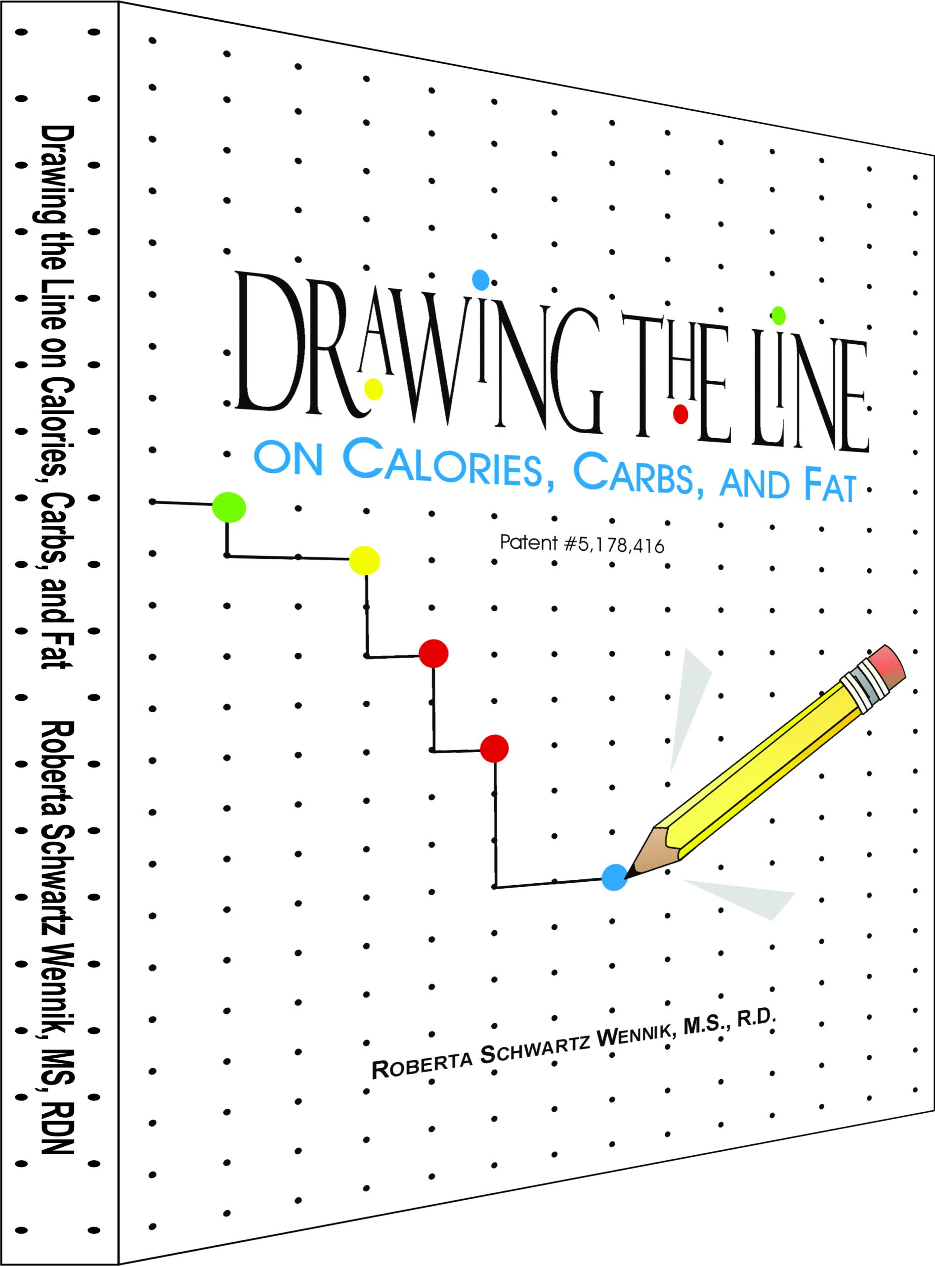 Drawing the Line on Calories, Carbs, and Fat by Roberta Schwartz Wennik, MS, RDN
